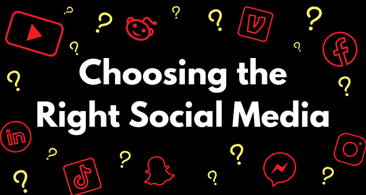 Choosing the Right Social Media